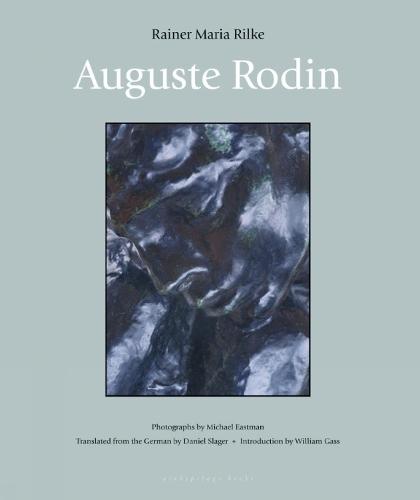 Auguste Rodin  by Rainer Maria Rilke at Abbey's Bookshop, 