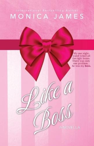 Like a Boss  by Monica James at Abbey's Bookshop, 