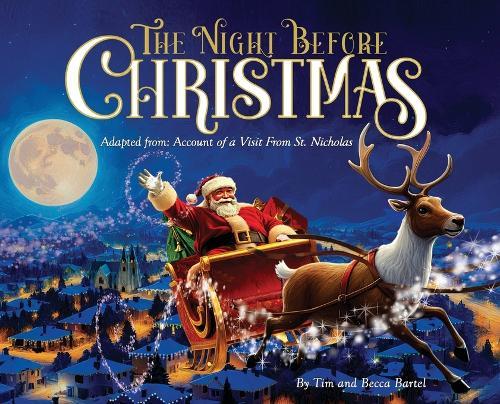 The Night Before Christmas  by Tim & Becca Bartel at Abbey's Bookshop, 