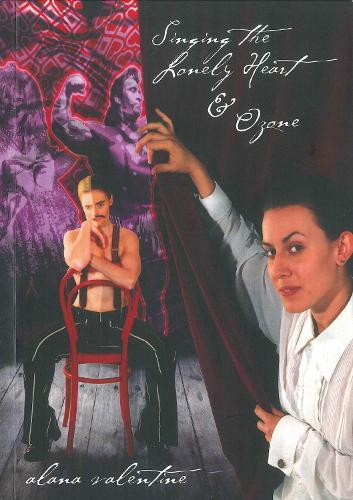 Singing the Lonely Heart and Ozone: Two plays