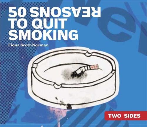 50 Reasons to Quit Smoking/Keep Smoking  by Fiona Scott-Norman at Abbey's Bookshop, 