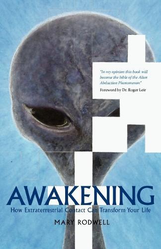 Awakening: How Extraterrestrial Contact Can Transform Your Life  by Mary Rodwell at Abbey's Bookshop, 