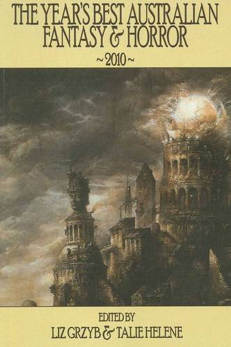 Years Best Fantasy and Horror 2010  by Liz Grzyb at Abbey's Bookshop, 