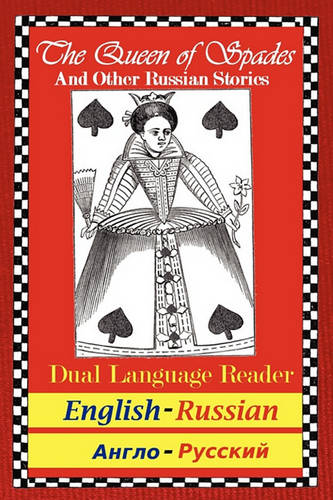 Queen of Spades and Other Russian Stories (Russian / English)  by Alexander S Pushkin at Abbey's Bookshop, 