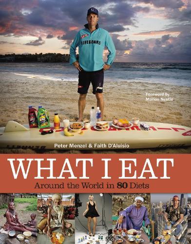 What I Eat: Around the World in 80 Diets  by Peter Menzel at Abbey's Bookshop, 