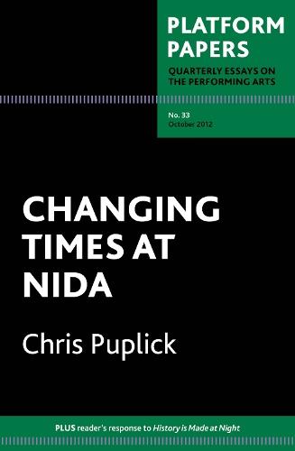 Platform Papers 33: Changing Times at NIDA  by Chris Puplick at Abbey's Bookshop, 