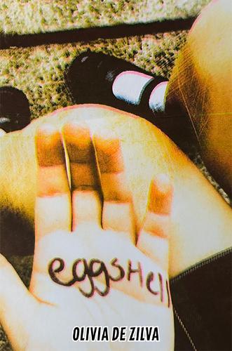 Eggshell  by Olivia De Zilva at Abbey's Bookshop, 