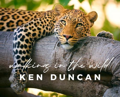 Walking in the Wild  by Ken Duncan at Abbey's Bookshop, 