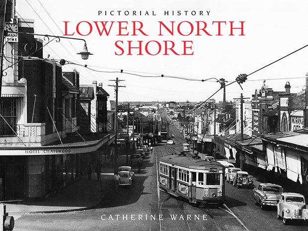 Lower North Shore (Pictorial History)  by Catherine Warne at Abbey's Bookshop, 