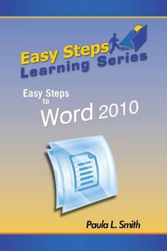 Easy Steps Learning Series: Easy Steps to Word 2010  by Paula L. Smith at Abbey's Bookshop, 