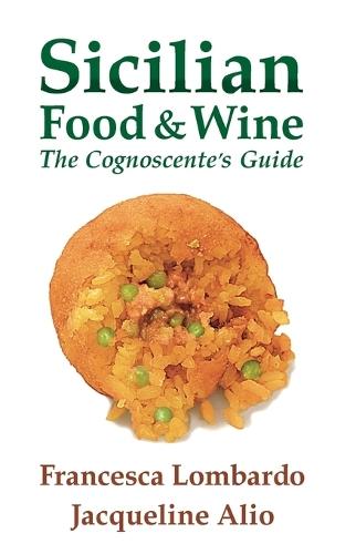 Sicilian Food and Wine: The Cognoscente's Guide  by Francesca Lombardo at Abbey's Bookshop, 