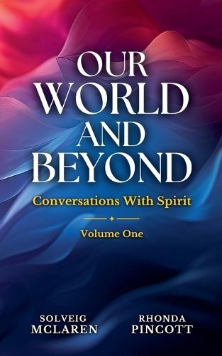 Our World and Beyond  by Solveig McLaren at Abbey's Bookshop, 