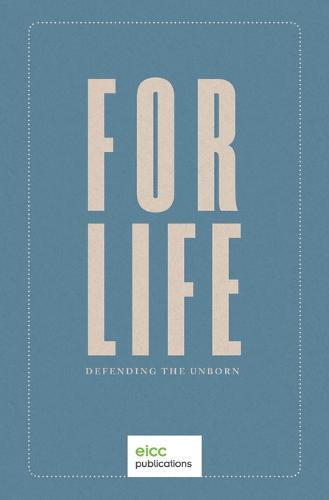 For Life: Defending the Unborn