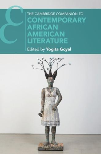 The Cambridge Companion to Contemporary African American Literature  by Yogita Goyal (University of California, Los Angeles) at Abbey's Bookshop, 