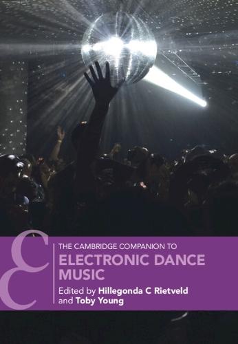 The Cambridge Companion to Electronic Dance Music  by Hillegonda C Rietveld (London South Bank University) at Abbey's Bookshop, 