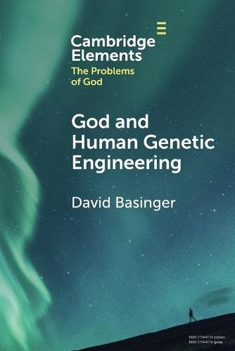 God and Human Genetic Engineering  by David Basinger (Roberts Wesleyan College, New York) at Abbey's Bookshop, 