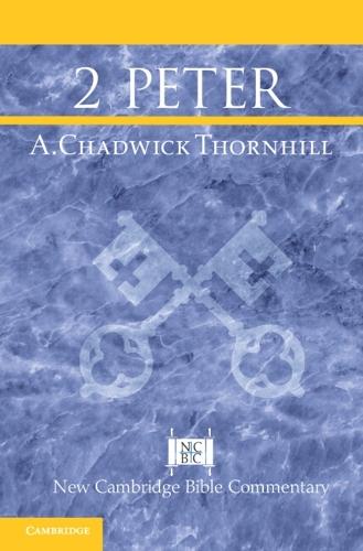 2 Peter  by A. Chadwick Thornhill (Liberty University) at Abbey's Bookshop, 