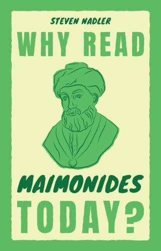 Why Read Maimonides Today?  by Steven Nadler (University of Wisconsin, Madison) at Abbey's Bookshop, 