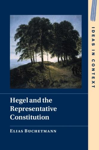 Hegel and the Representative Constitution  by Elias Buchetmann (Universität Rostock, Germany) at Abbey's Bookshop, 