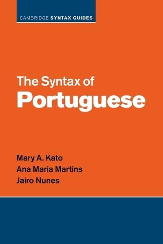 The Syntax of Portuguese  by Mary A. Kato (Universidade Estadual de Campinas, Brazil) at Abbey's Bookshop, 