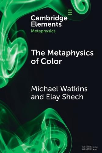 The Metaphysics of Color  by Michael Watkins (Auburn University) at Abbey's Bookshop, 