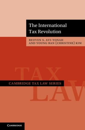 The International Tax Revolution  by Reuven S. Avi-Yonah (University of Michigan Law School) at Abbey's Bookshop, 