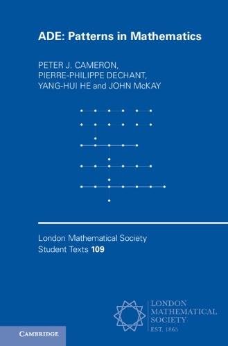 ADE: Patterns in Mathematics  by Peter J. Cameron (University of St Andrews) at Abbey's Bookshop, 