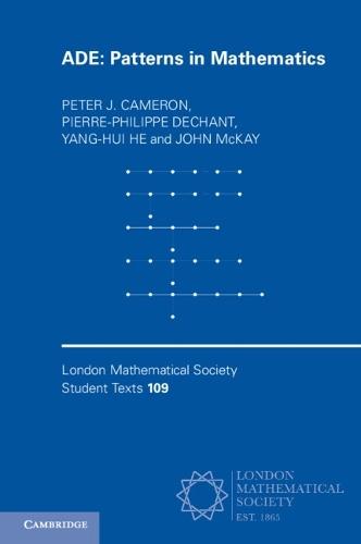 ADE: Patterns in Mathematics  by Peter J. Cameron (University of St Andrews) at Abbey's Bookshop, 