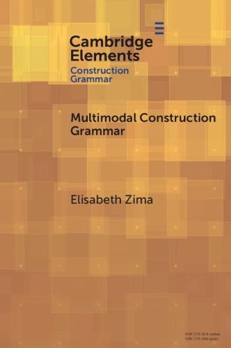 Multimodal Construction Grammar  by Elisabeth Zima (University of Freiburg) at Abbey's Bookshop, 