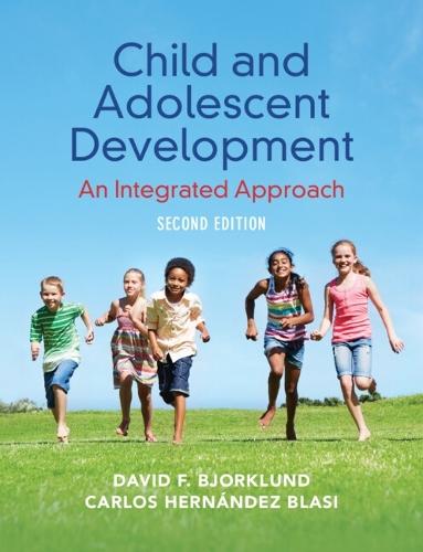 Child and Adolescent Development: An Integrated Approach  by David F. Bjorklund (Florida Atlantic University) at Abbey's Bookshop, 
