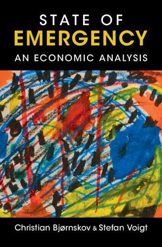 State of Emergency: An Economic Analysis  by Christian Bjørnskov (Aarhus Universitet, Denmark) at Abbey's Bookshop, 