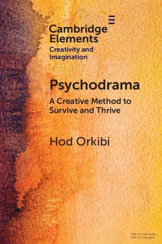 Psychodrama: A Creative Method to Survive and Thrive  by Hod Orkibi (University of Haifa) at Abbey's Bookshop, 