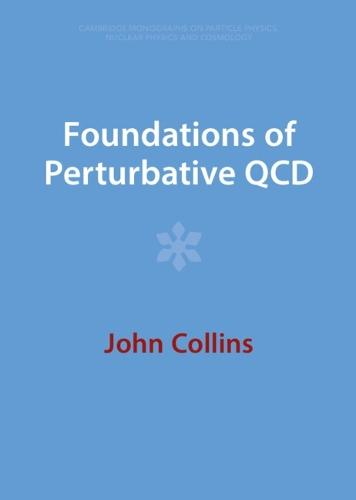 Foundations of Perturbative QCD  by John Collins (Pennsylvania State University) at Abbey's Bookshop, 
