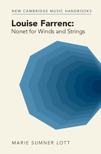Louise Farrenc: Nonet for Winds and Strings  by Marie Sumner Lott (Georgia State University) at Abbey's Bookshop, 
