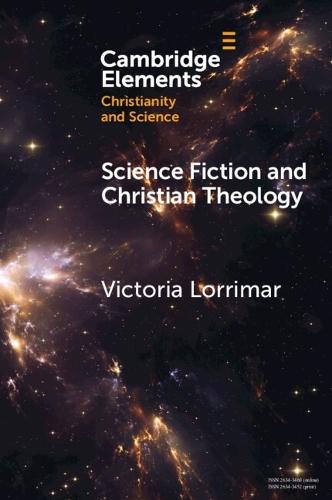 Science Fiction and Christian Theology  by Victoria Lorrimar (University of Notre Dame, Australia) at Abbey's Bookshop, 