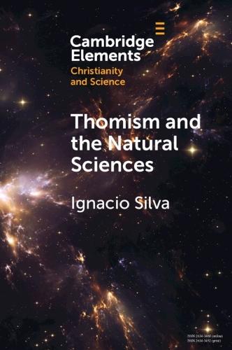 Thomism and the Natural Sciences  by Ignacio Silva (Universidad Austral) at Abbey's Bookshop, 