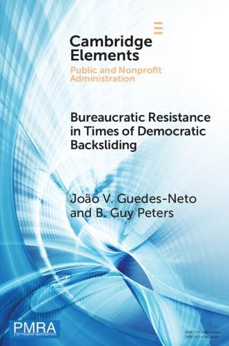 Bureaucratic Resistance in Times of Democratic Backsliding  by João V. Guedes-Neto (Brazilian School of Public and Business Administration at FGV) at Abbey's Bookshop, 