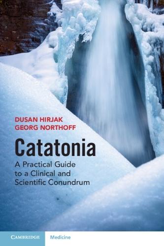 Catatonia: A Practical Guide to a Clinical and Scientific Conundrum