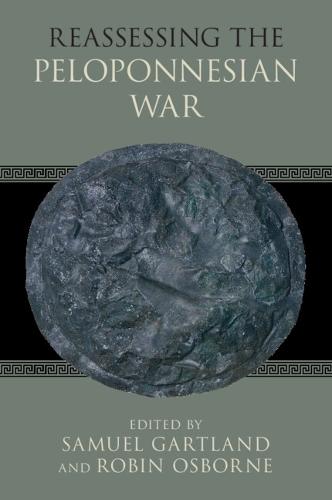 Reassessing the Peloponnesian War  by Samuel Gartland (University of Leeds) at Abbey's Bookshop, 