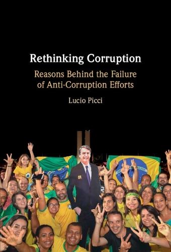 Rethinking Corruption: Reasons Behind the Failure of Anti-Corruption Efforts  by Lucio Picci (University of Bologna) at Abbey's Bookshop, 