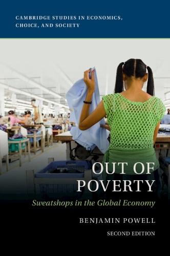 Out of Poverty: Sweatshops in the Global Economy  by Benjamin Powell (Texas Tech University) at Abbey's Bookshop, 