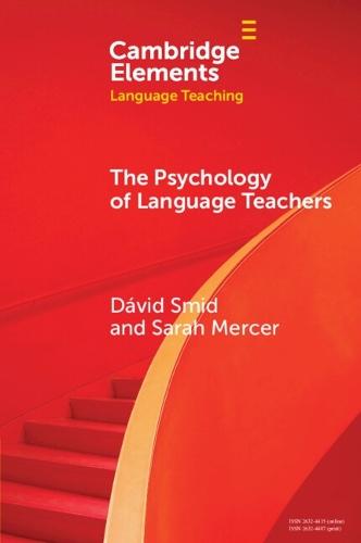 The Psychology of Language Teachers: Cognition, Affect, and Motivation  by Dávid Smid (University of Graz) at Abbey's Bookshop, 
