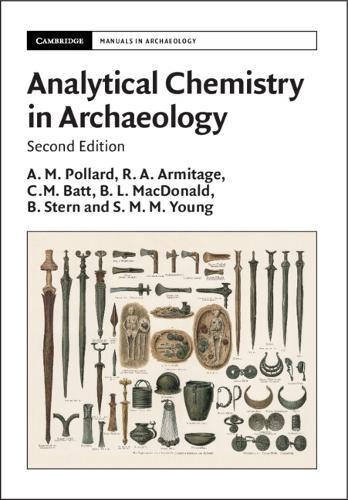 The Archaeology of Measurement: Comprehending Heaven, Earth and Time in Ancient Societies