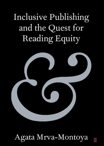 Inclusive Publishing and the Quest for Reading Equity  by Agata Mrva-Montoya (University of Sydney) at Abbey's Bookshop, 