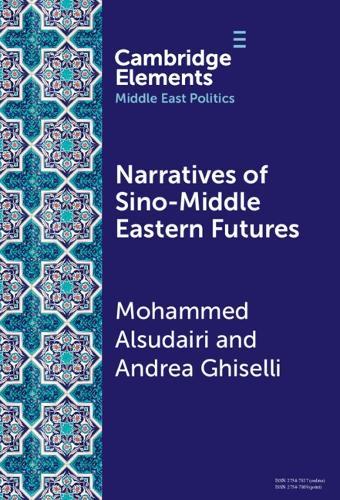 Narratives of Sino-Middle Eastern Futures: In the Eye of the Beholder  by Mohammed Alsudairi (Australian National University) at Abbey's Bookshop, 