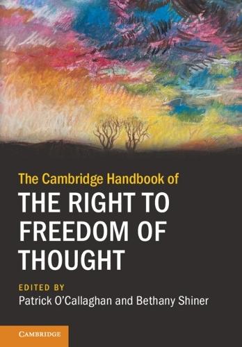 The Cambridge Handbook of the Right to Freedom of Thought  by Patrick O'Callaghan (University College Cork) at Abbey's Bookshop, 