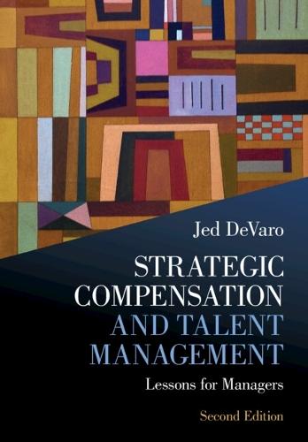 Managing Employee Performance and Reward: Strategies, Practices and Prospects