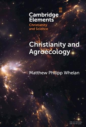 Christianity and Agroecology  by Matthew Philipp Whelan (Duke University) at Abbey's Bookshop, 