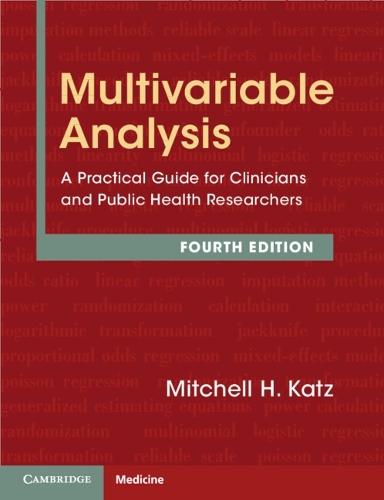 Multivariable Analysis: A Practical Guide for Clinicians and Public Health Researchers  by Mitchell H. Katz (NYC Health and Hospitals) at Abbey's Bookshop, 