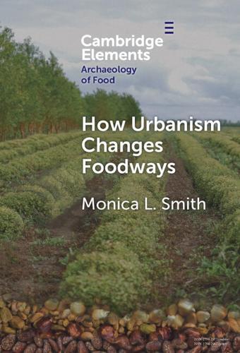 How Urbanism Changes Foodways